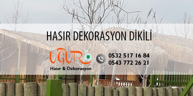 Dikili Hasır Dekorasyon