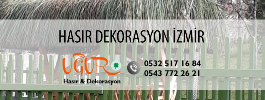 hasır dekorasyon izmir, izmir hasır dekorasyon, izmirde hasır dekorasyon firmaları, hasır dekorasyon firmaları izmir, izmir hasır dekorasyon, hasır dekorasyon, hasır yapan firmalar, hasır dekorasyon