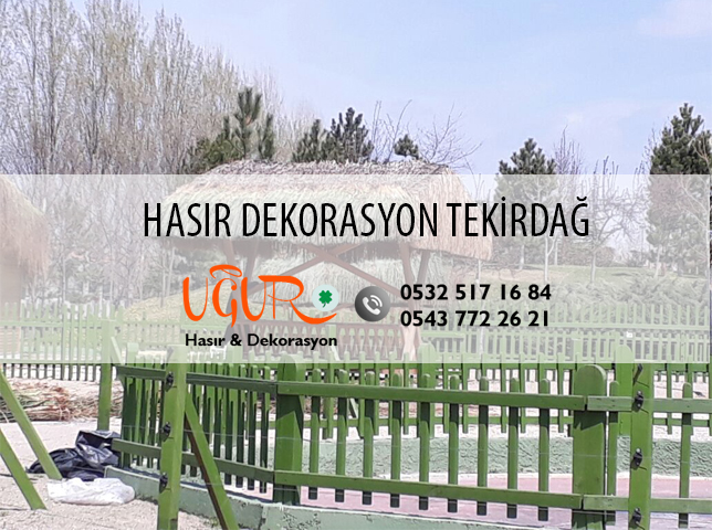 hasır dekorasyon tekirdağ, tekirdağ hasır dekorasyon, hasır dekorasyon firmaları tekirdağ, tekirdağ da hasır dekorasyon, hasırcı tekirdağ, tekirdağ hasırcı, hasır dekorasyon firmaları tekirdağ